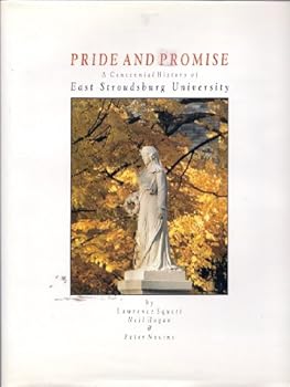 Hardcover Pride and promise: A centennial history of East Stroudsburg University Book