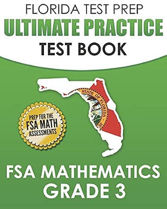 FLORIDA TEST PREP Ultimate Practice Test Book FSA Mathematics Grade 3 ...
