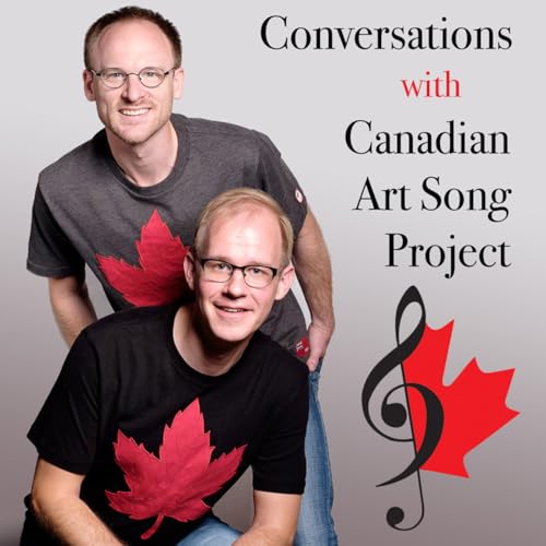 Conversations with Canadian Art Song Project Podcast cover art