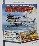 1973 - 2010 The Story of Matchbox Kits