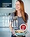 My healthy happy family: Über 70 gesunde & einfache Familienrezepte