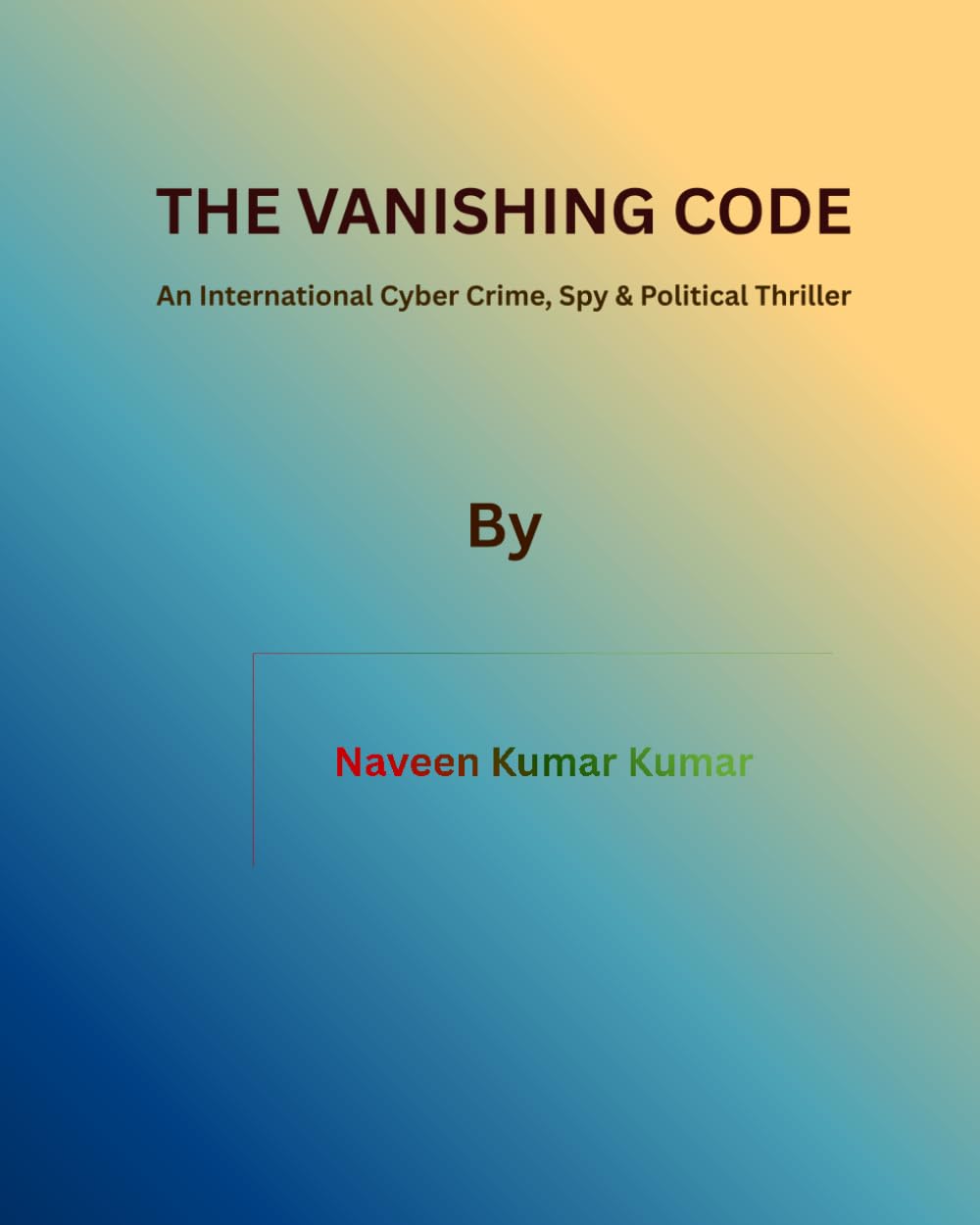 THE VANISHING CODE: An International Cyber Crime, Spy & Political Thriller (SHADOW FILES”)