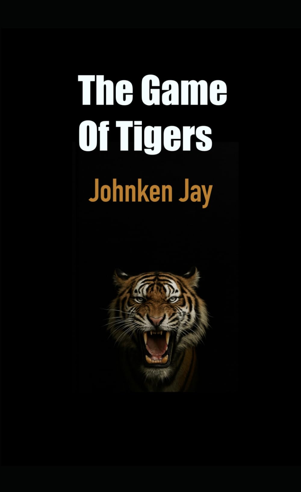 The Game of Tigers: A Novel