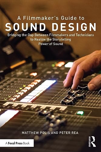 A Filmmaker&rsquo;s Guide to Sound Design
