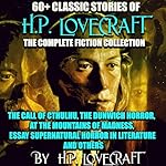 Cover of 60+ Classic stories of H.P. Lovecraft. The Complete Fiction collection