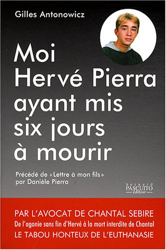 Télécharger Moi, Hervé Pierra, ayant mis six jours à mourir... Livre eBook France