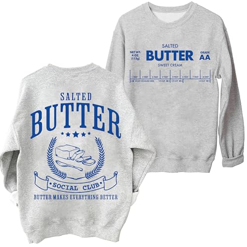 Salted Butter Sweatshirt & Hoodie, Funny Butter Shirt4