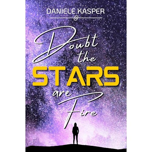 Doubt The Stars Are Fire Audiolibro Por Daniele Kasper arte de portada