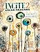 Incite 2: Color Passions (Incite: The Best of Mixed Media)