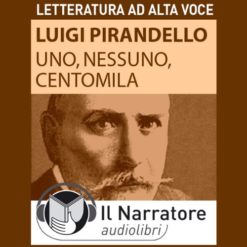 Uno, nessuno e centomila