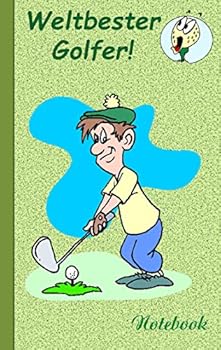 Weltbester Golfer: Motiv Notizbuch, Notebook, Einschreibbuch, Tagebuch, Kritzelbuch im praktischen Pocketformat