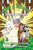  Max y Voltaire Llegando a conocerte (1) (Primer Libro de la Serie(tm) de Max y Voltaire)