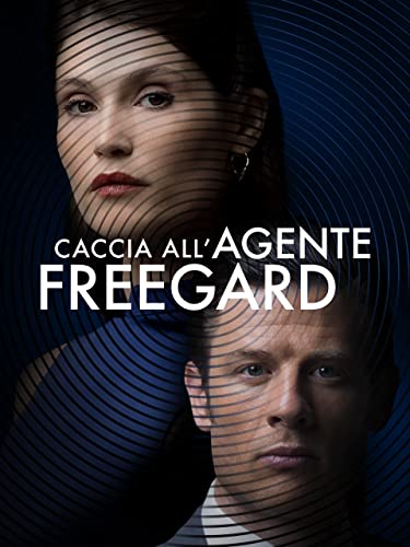 Caccia all'agente Freegard
