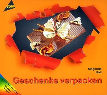 Hardcover Geschenke verpacken. Neue Ideen für jeden Anlass. [German] Book
