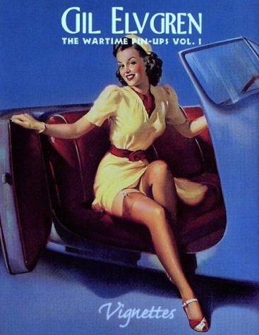 Gil Elvgren: The Wartime Pin-Ups