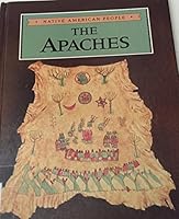 The Apaches (Native American People) 086625384X Book Cover