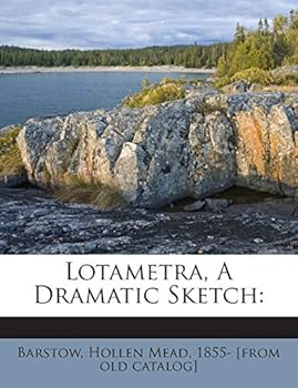 Paperback Lotametra, a Dramatic Sketch Book