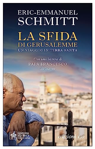 La sfida di Gerusalemme: Un viaggio in Terra santa