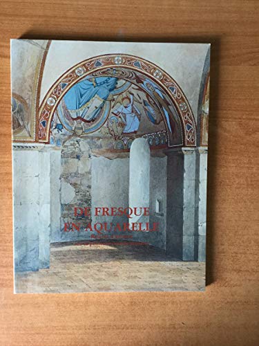 livre De fresque en aquarelle: Relevés d'artistes sur la peinture murale romane