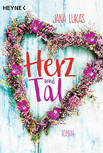 Herz und Tal: Roman Herz und Tal: Roman