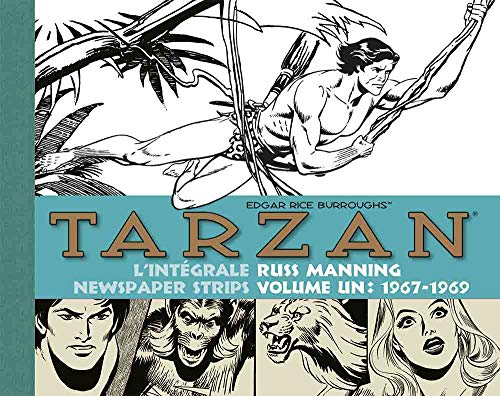 Tarzan L'intégrale des Newspaper Strips, Volume 1 : 1967-1969 Tarzan L'intégrale des Newspaper Strips, Volume 1 : 1967-1969