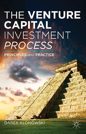 The Venture Capital Investment Process: Principles and Practice 2010th Edition-Wow! eBook