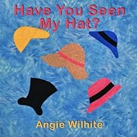 Have You Seen My Hat? 1095583182 Book Cover