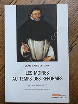 Paperback LES MOINES AU TEMPS DES REFORMES [French] Book