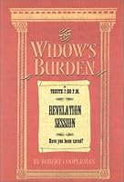 The Widow's Burden: A Tale of Treachery, Tenderness, Betrayal, Fidelity, Hypocrisy & Love 1890437638 Book Cover