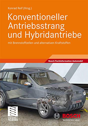 Preisvergleich Produktbild Konventioneller Antriebsstrang und Hybridantriebe: mit Brennstoffzellen und alternativen Kraftstoffen (Bosch Fachinformation Automobil)
