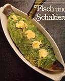  Die Kunst des Kochens. Fisch und Schaltiere.