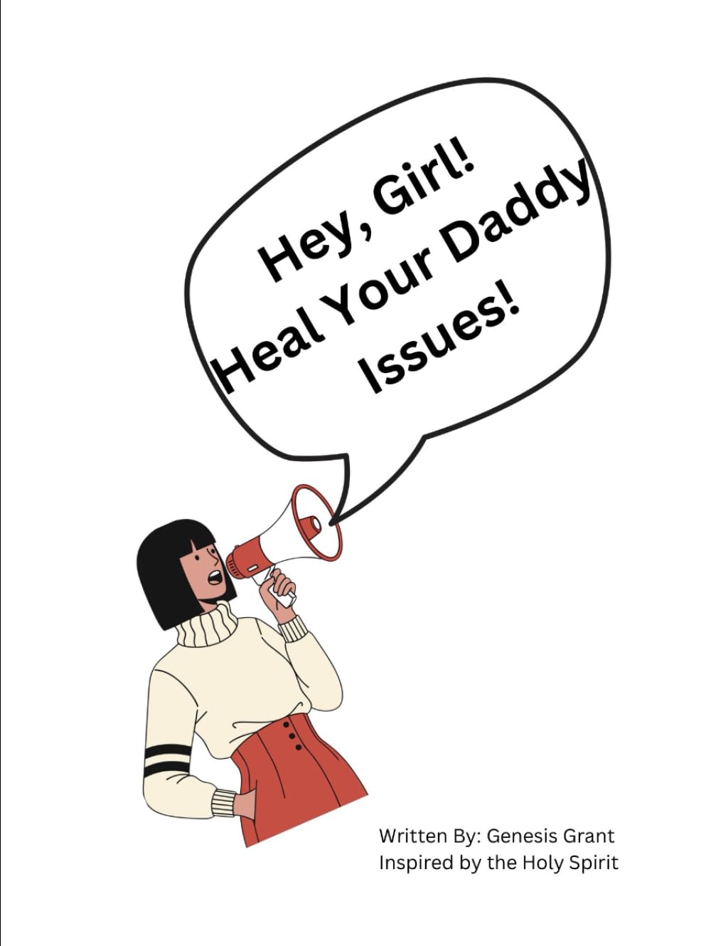 Hey Girl Heal Your Daddy Issues