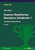 Examens-Repetitorium Besonderes Schuldrecht 1: Vertragliche Schuldverhältnisse
