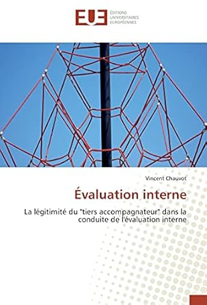Évaluation interne: La légitimité du "tiers accompagnateur" dans la conduite de l'évaluation interne
