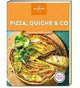 Meine Lieblingsrezepte: Pizza, Quiche & Co.: Schnell und einfach lecker