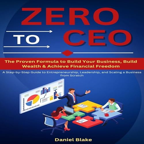 Zero to CEO by Daniel Blake episode artwork