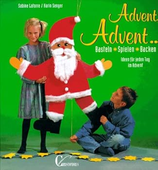 Hardcover Advent, Advent ... Basteln, Spielen, Backen [German] Book