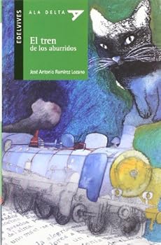 Paperback El tren de los aburridos (Ala delta: serie verde / Hang Gliding: Green Series) (Spanish Edition) [Spanish] Book