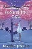Something Old, Something New: A Blessings Novel (Blessings Series)