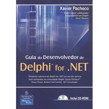 Capa do livro Guia Do Desenvolvedor De Delphi For .NET (+ CD-ROM)