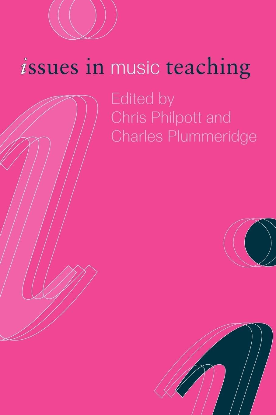 Issues in Music Teaching (Issues in Teaching Series)