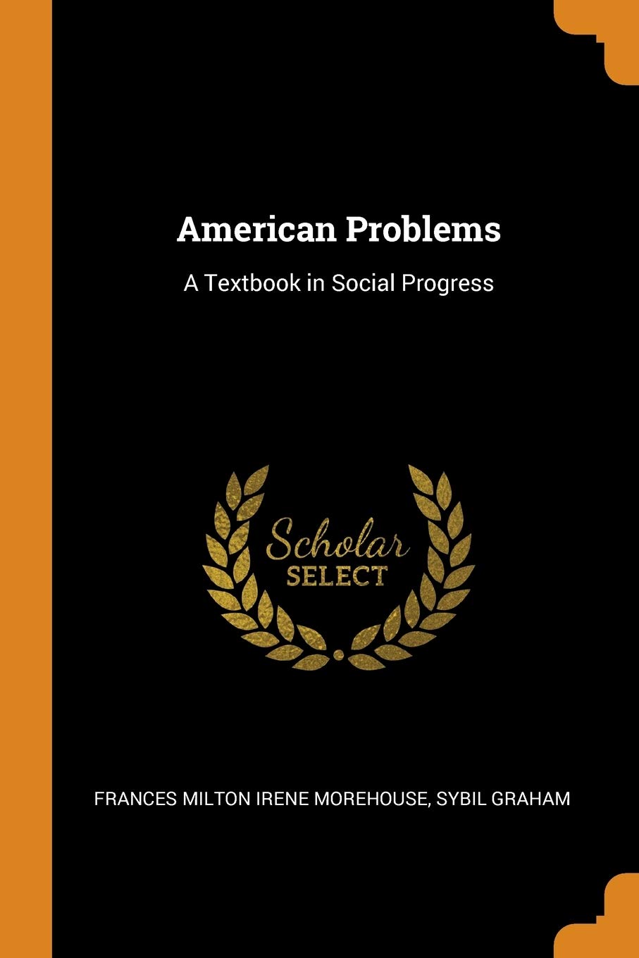American Problems: A Textbook in Social Progress