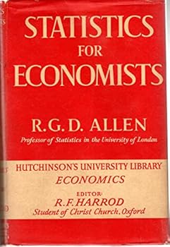Hardcover Statistics for Economists (Hutchinson's University Library: Economics) Book