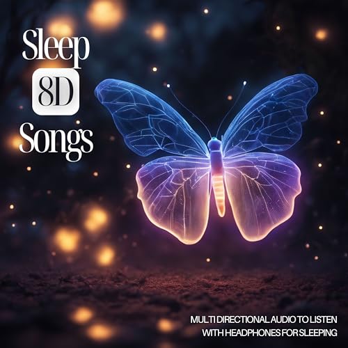 Sleep 8D Songs - Multi Directional Audio to Listen with...