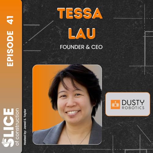#41 - Tessa Lau, Founder & CEO at Dusty Robotics cover art