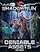 Shadowrun: Deniable Assets