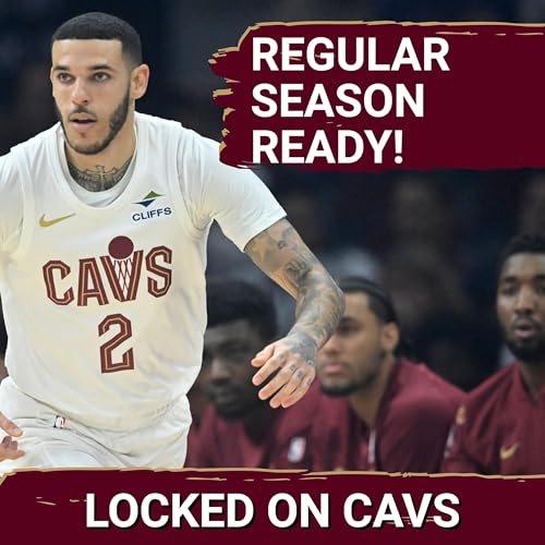 Cleveland Cavaliers Defeat Detroit Pistons In Preseason Finale, Lonzo Ball's Big Night Podcast Por arte de portada