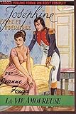  JOSEPHINE, FEMME ET IMPERATRICE / N°25 - COLLECTION \