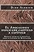 El Apocalipsis explicado capítulo a capítulo: Manual esencial y práctico para el estudio de Revelación (Spanish Edition)