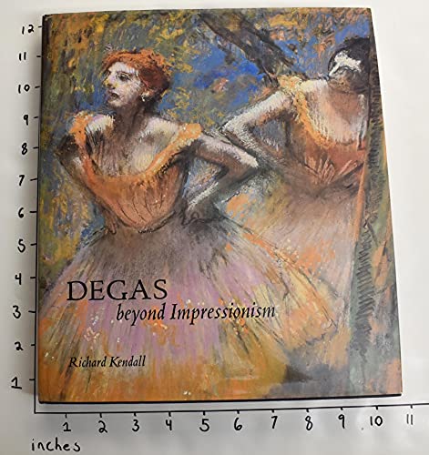  Degas: Beyond Impressionism